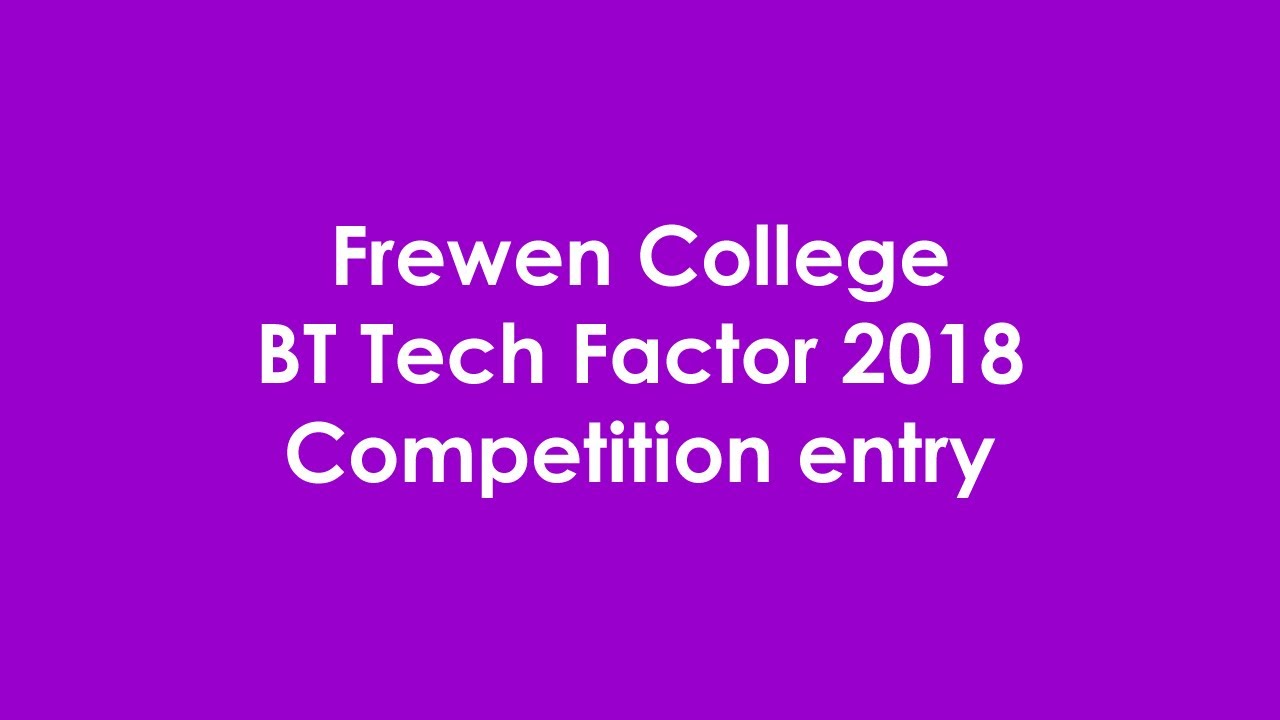 Frewen College - BT Tech Factor 2018