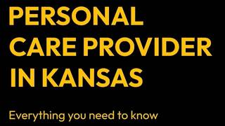 Personal Care Services in Kansas