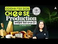 ODISHA FSO 2026 | CHEESE Production Explained | By Mahima Mam