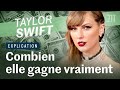 Comment taylor swift gagne autant dargent