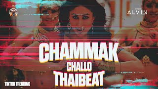 Chammak Challo thaibeat Remix Tiktok Trending 2025