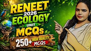 RENEET 2026 Ecology One Shot 🔥 | 250+ MCQs Marathon | NEET Biology Must Do Questions | Full Revision