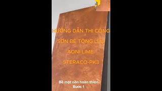 Hướng Dẫn Thi Công Sơn Bê Tông Lụa Aoni Sơn Hiệu Ứng Stucco Venetian Plaster Venice