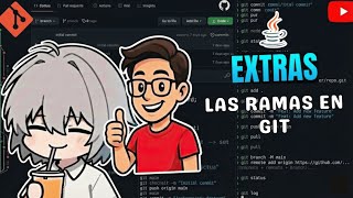 LAS RAMAS EN GIT  | CURSO JAVA JEE BY @Paboomi y @pablodev03