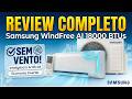 Samsung WindFree AI 18.000 BTUs: O AR-CONDICIONADO MAIS CONFORTÁVEL DE 2026 ? Review Completo!