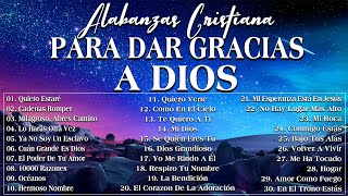 MUSICA CRISTIANA PARA SENTIR LA PRESENCIA DE DIOS  HERMOSAS ALABANZAS CRISTIANAS DE ADORACION 2024