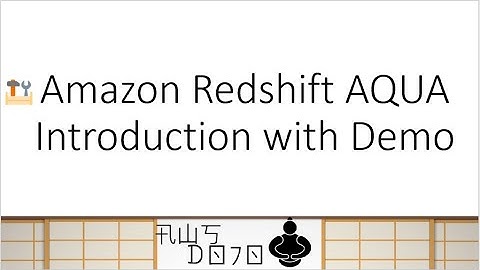 AWS Tutorials - Amazon Redshift AQUA Introduction with Demo