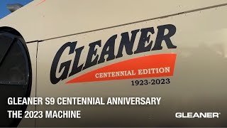 Gleaner S9 Centennial Anniversary the 2023 Machine