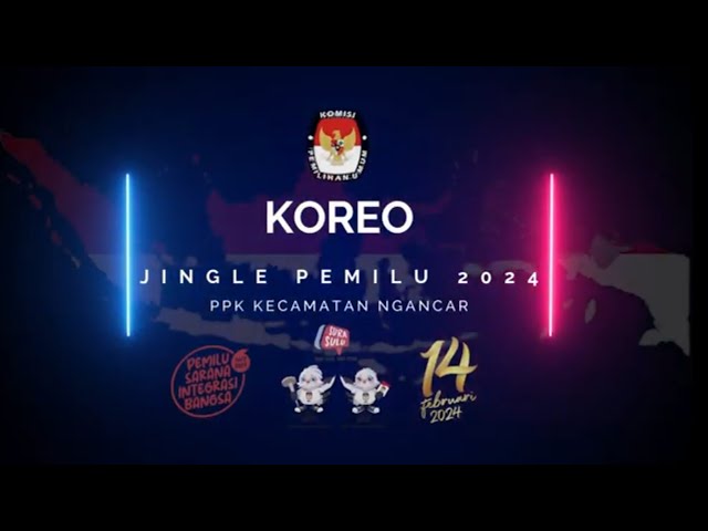 KOREOGRAFI JINGLE PEMILU 2024 KECAMATAN NGANCAR class=