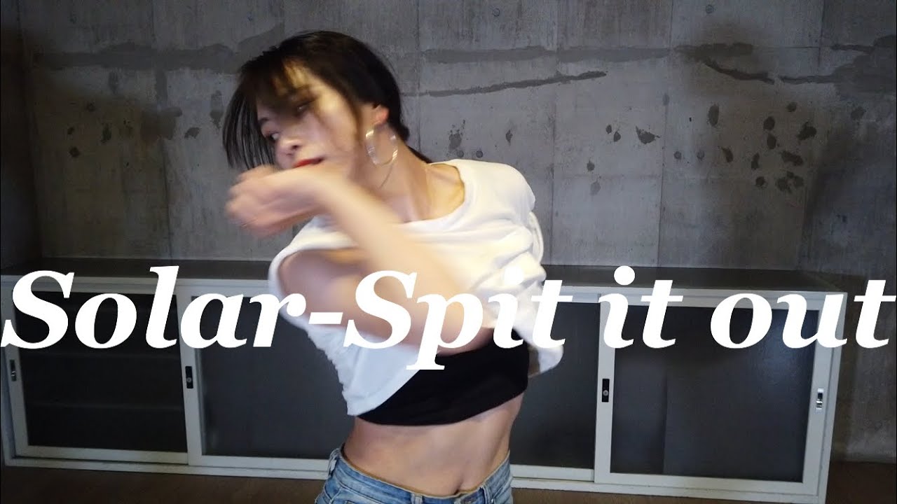 Solar(솔라) _ Spit it out(뱉어) Dance Cover｜KPOPカバーダンス
