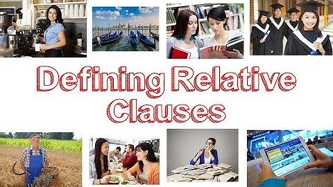 Defining Relative Clauses (Subject and Object)