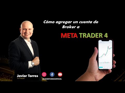 Cómo agregar Cuentas de Brokers a MT4 - Javier Torres