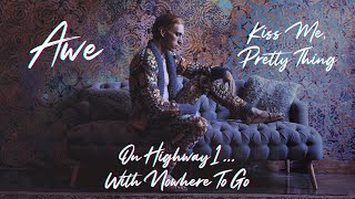 Awe - Kiss Me, Pretty Thing (Official Audio)