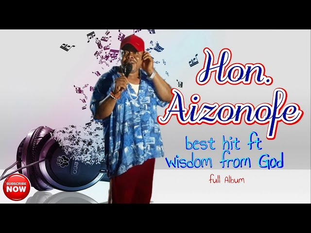 HON.  AIZONOFE - EWHANLEN - FULL ALBUM class=