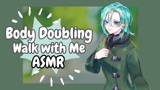 Virtual Body Doubling ASMR Going for a Walk ADHD/Anxiety support