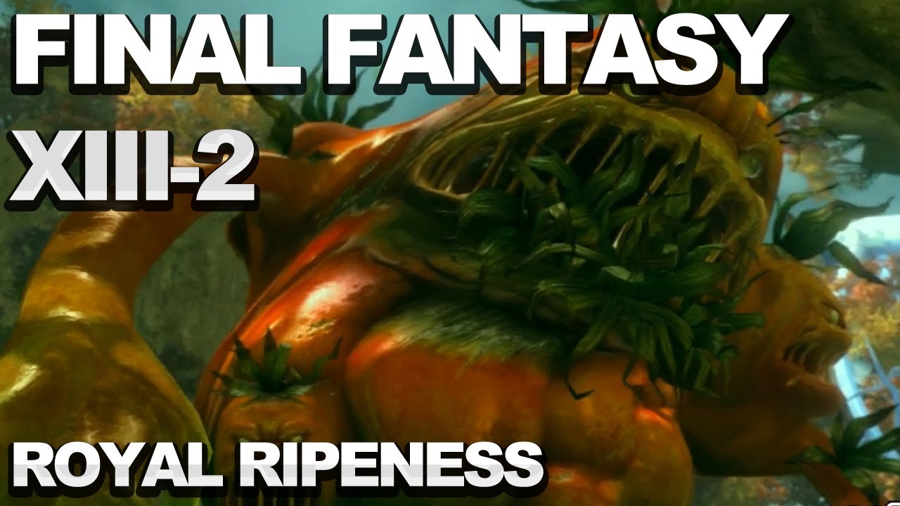 Final Fantasy XIII-2 - Royal Ripeness Boss Fight - YouTube