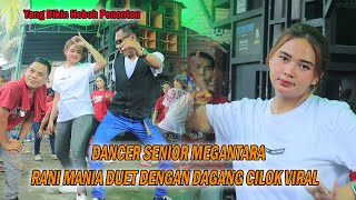 Tampil Lagi di Megantara Dancer Senior RANI MANIA dan DAGANG CILOK VIRAL