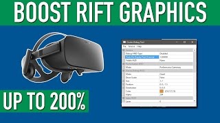 كيفية تعزيز رسومات Oculus Rift تصل إلى 200٪