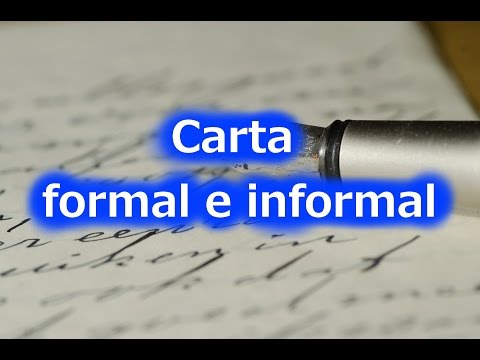 Vídeo: Diferença Entre Carta Formal E Informal