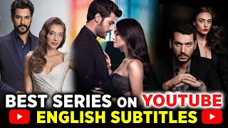 10 BEST TURKISH SERIES ON YOUTUBE WITH ENGLISH SUBTITLE LINKS
