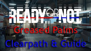 Ready or Not | Greased Palms | Clearpath and Step by Step Guide screenshot 3