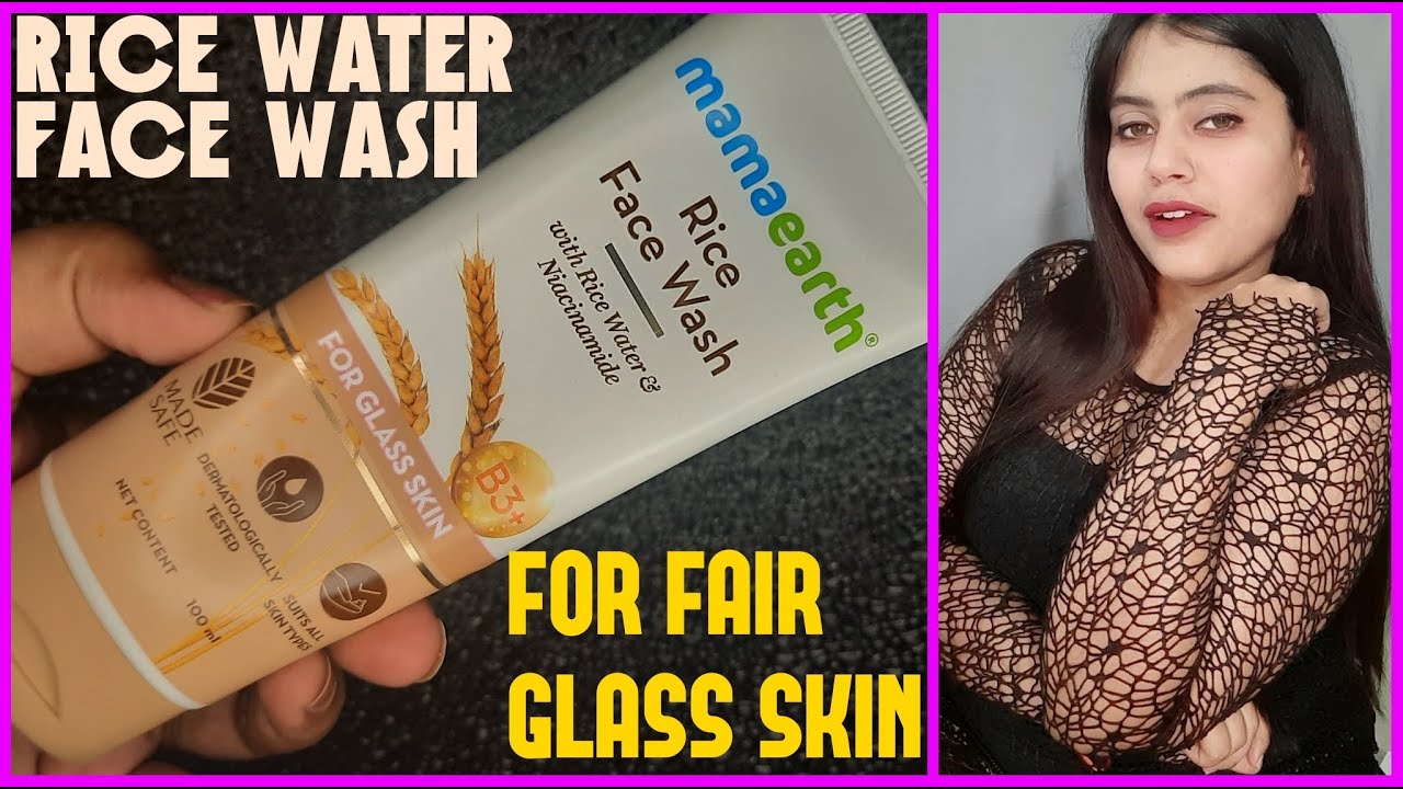 Rice Face Wash Mamaearth Rice Face Wash फायदे और नुकसान Shruti