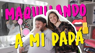 MAQUILLANDO A MI PAPÁ | IGNACIA ANTONIA 👑