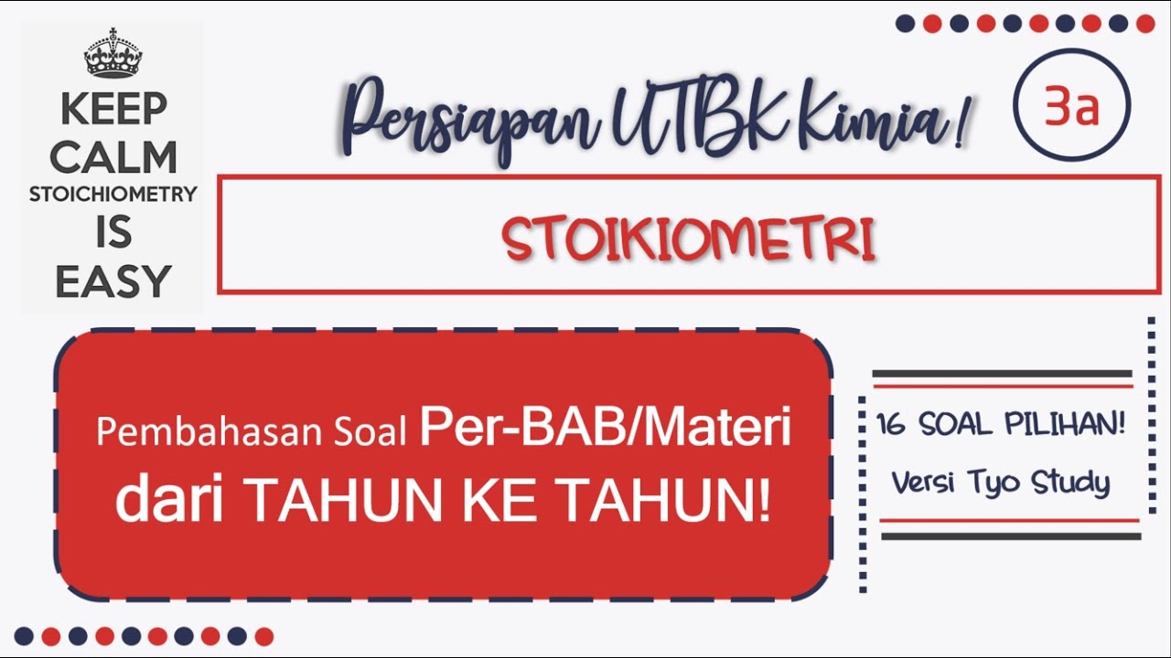 Pembahasan UTBK KIMIA BAB "STOIKIOMETRI" dari Tahun ke Tahun! (Bagian 3A)