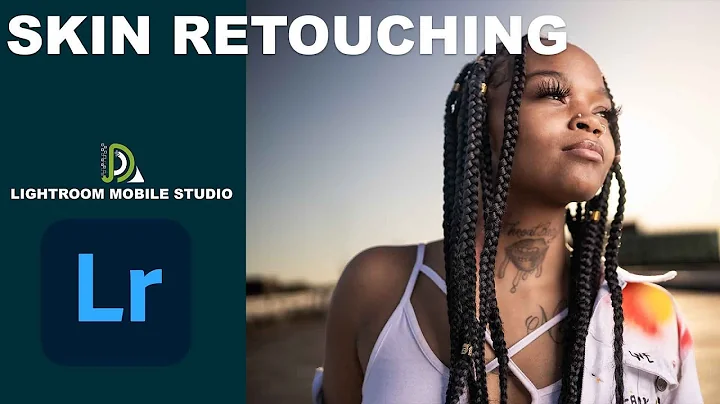 Lightroom-Episode 4- Skin Retouching on the iPad Pro