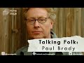 Capture de la vidéo Talking Folk - Paul Brady