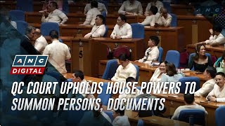 QC court upholds House powers to summon persons, documents | ANC