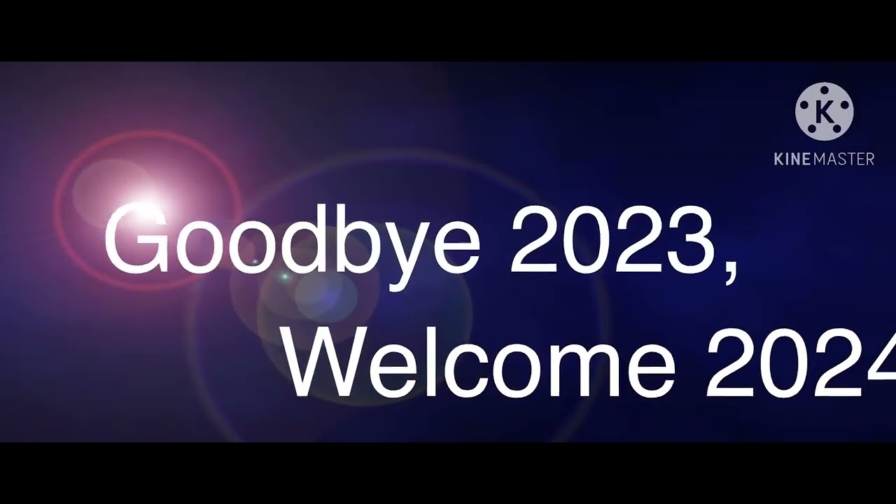 Goodbye 2023 2024 YouTube