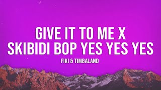 'Skibidi Toilet Giant' [TikTok Remix | Slowed] (Lyrics) | Give It To Me x Skibidi Bop Yes Yes Yes