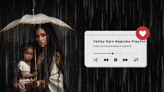 Rain | Rainy Days | Sounds for Bedtime | Sounds for Naptime | Music | Rain Drops| Relaxing Calming |