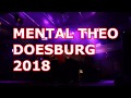 Capture de la vidéo Mental Theo In Doesburg 2018!!! Hd (Holland)