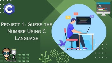 Project-1:Guess the Number Game in C Language - C Programming Tutorial