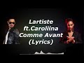Lartiste Ft Caroliina Comme Avant Lyrics Paroles مترجمة 