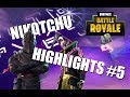 Highlights #5 - Fortnite Battle Royale - Nikotchu