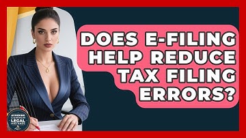 Does E-Filing Help Reduce Tax Filing Errors? | Avoiding Common Legal Mistakes News