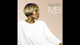 16 - Smoke - Growing Pains (Deluxe)  (FL Edition) Slowed Down - Mary J. Blige - Mary J. Blige