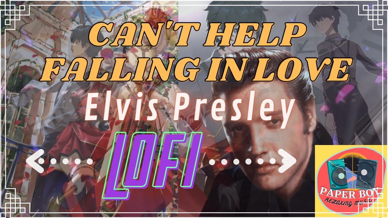 Ver Can't help falling in love lofi remix en YouTube Ver Can't help falling in love lofi remix en YouTube
