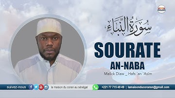 MALICK DIAW : Sourate an-Naba' · سورة النبإ LA NOUVELLE · N°78 · 40 VERSETS ( Hafs 'an 'Asim )