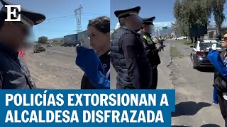 MÉXICO | Policías extorsionan a alcaldesa de Texmelucan, Puebla | EL PAÍS