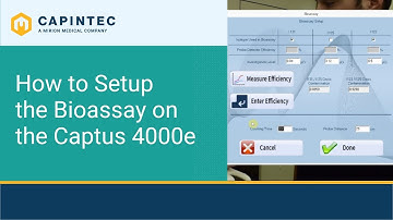 25. How to Setup the Bioassay on the Captus 4000e
