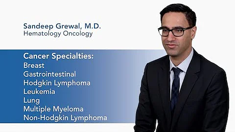 Meet Dr. Sandeep Grewal - Hematology Oncology | Ka...