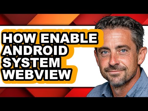 How Enable Android System Webview (only Way)