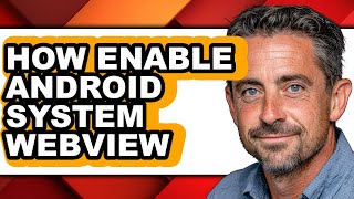 How Enable Android System Webview (only Way)