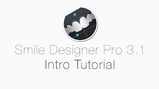 Smile Designer Pro 3.1 Tutorial