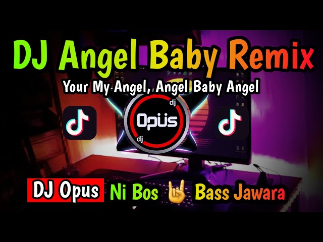 DJ ANGEL BABY REMIX TERBARU FULL BASS 2022 - DJ Opus class=