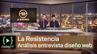 ⚡ #LaResistencia - Analizamos la entrevista sobre diseño web #CSS #Wordpress - #ElCodeToday 6